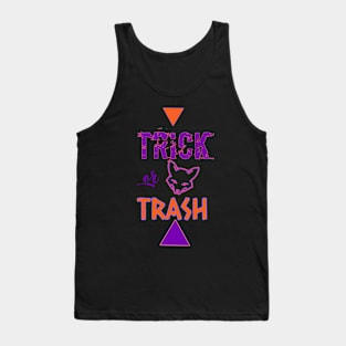 trick or trash Tank Top